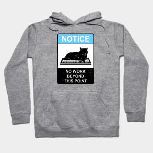 No Work Cat Sign Hoodie